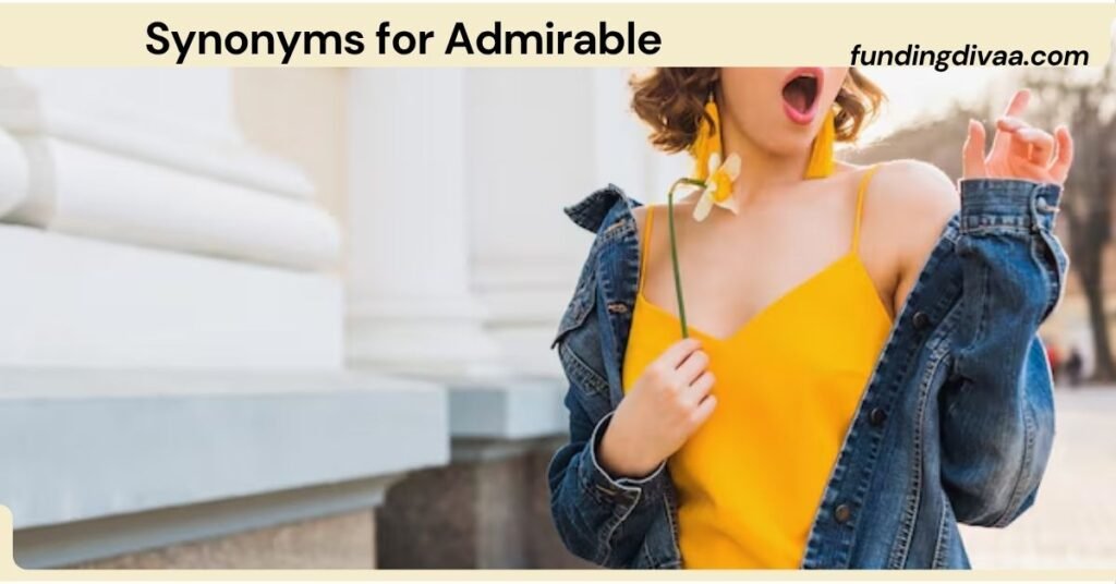 Synonyms for Admirable