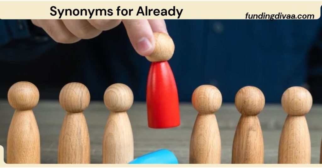 Synonyms for Already
