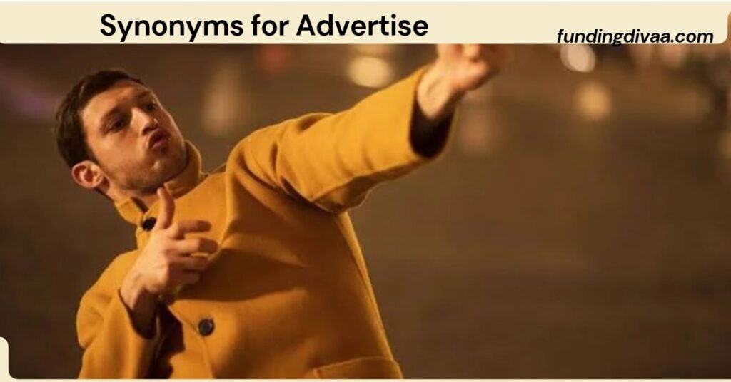 Synonyms for Advertise